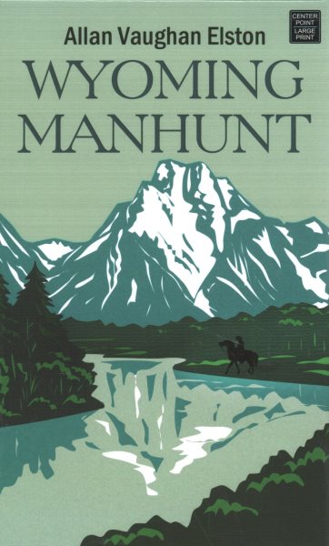 Wyoming Manhunt Large type / large print edition