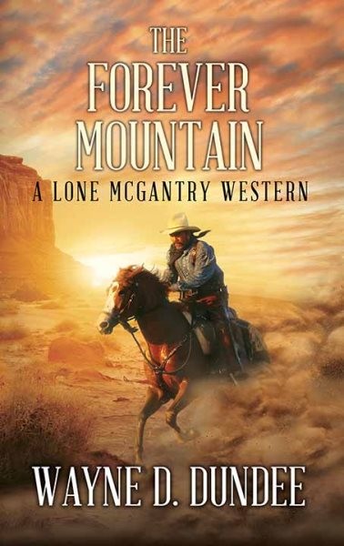 Forever Mountain: A Lone McGantry Western Large type / large print edition