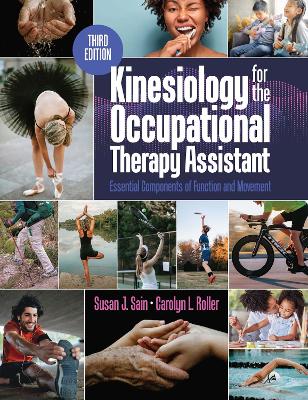 Kinesiology for the Occupational Therapy Assistant: Essential Components of Function and Movement 3rd edition