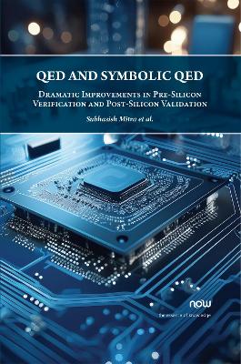 QED and Symbolic QED: Dramatic Improvements in Pre-Silicon Verification and Post-Silicon Validation