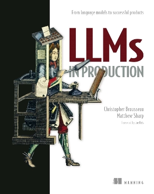LLMs in Production: Engineering AI Applications