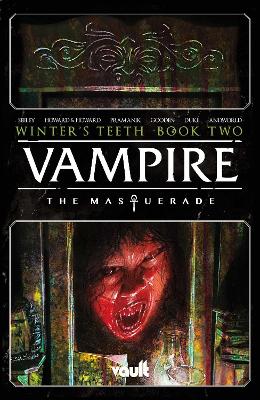 Vampire: The Masquerade Vol. 2: The Mortician's Army, Volume 2