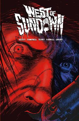 West of Sundown Vol. 1: Out Beyond the Dust N' Dark, Volume 1