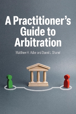 Practitioner's Guide to Arbitration