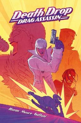 Death Drop: Drag Assassin: Out of the Closet and Into the Fire