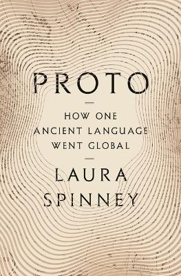 Proto: How One Ancient Language Went Global