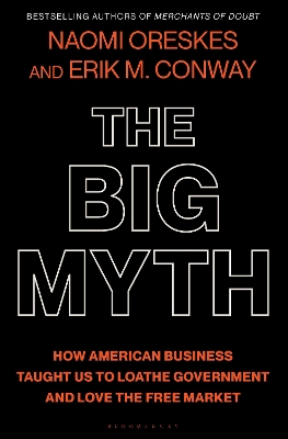 Big Myth: With a New Afterword by the Authors