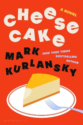 Cheesecake: A Novel