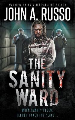 Sanity Ward: A Novel of Psychological Terror