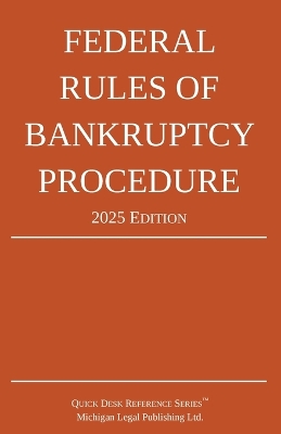 Federal Rules of Bankruptcy Procedure; 2025 Edition: With Statutory Supplement 2025th ed.