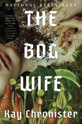 Bog Wife: A Novel
