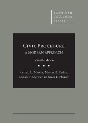 Civil Procedure, A Modern Approach 7th Revised edition