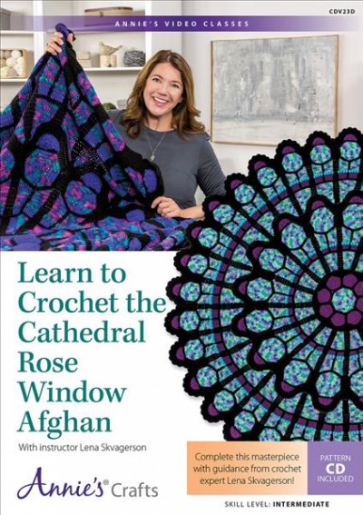 Learn to Crochet the Cathedral Rose Window Afghan