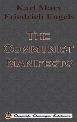 Communist Manifesto Chump Change ed.