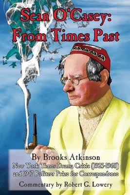 Sean O'Casey: From Times Past 2nd ed.