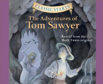 Classic Starts(r): The Adventures of Tom Sawyer Volume 14 Unabridged edition