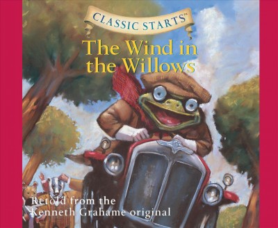 Classic Starts(r): The Wind in the Willows Volume 36 Unabridged edition