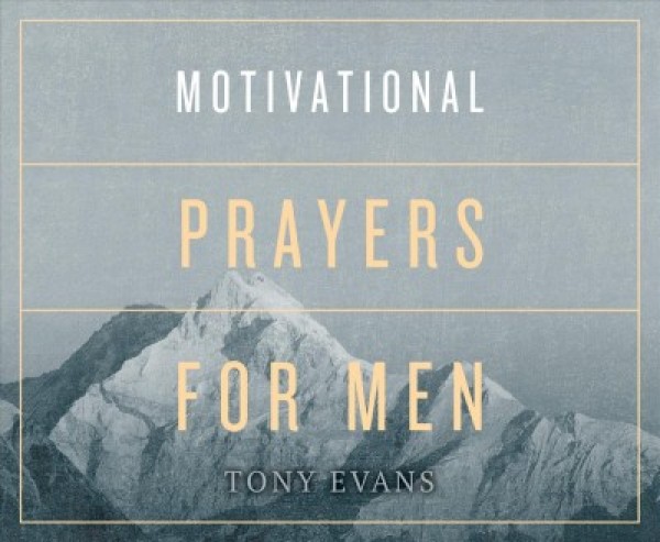 Motivational Prayers for Men Unabridged edition
