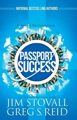 Passport to Success: Experience Next Level Living Not for Online