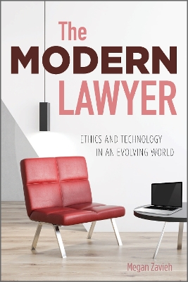 Modern Lawyer: Ethics and Technology in an Evolving World