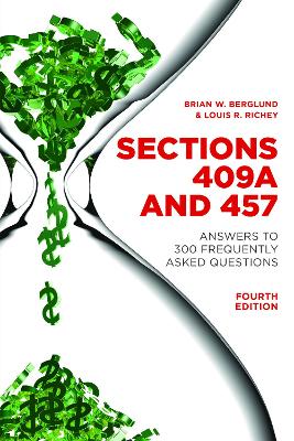 Sections 409A and 457: Answers to 300 Frequently Asked Questions, Fourth Edition