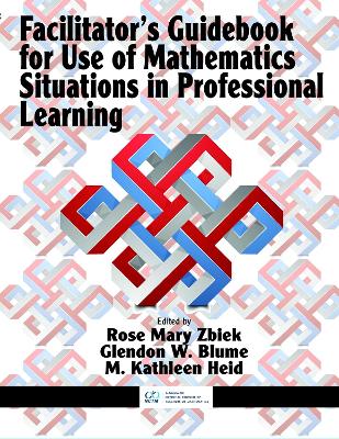 Facilitator's Guidebook for Use of Mathematics Situations in Professional  Learning