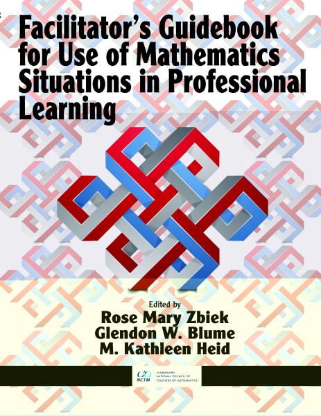 Facilitator's Guidebook for Use of Mathematics Situations in Professional Learning