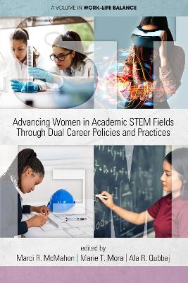 Advancing Women in Academic STEM Fields through Dual Career Policies and  Practices