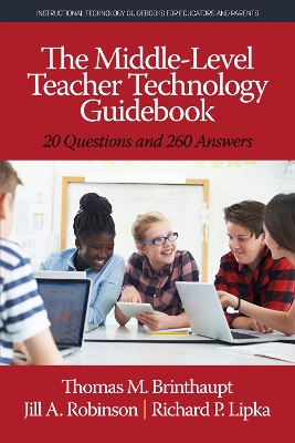 Middle-Level Teacher Technology Guidebook: 20 Questions and 260 Answers