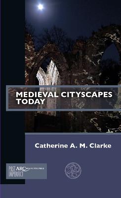 Medieval Cityscapes Today New edition