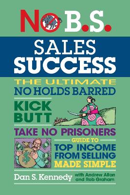 No B.S. Sales Success 2nd New edition