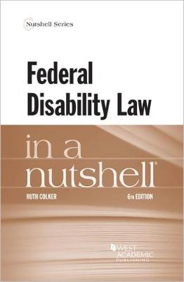 Federal Disability Law in a Nutshell 6th Revised edition