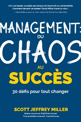 Management: du chaos au succÃ¨s: 30 defis pour tout changer