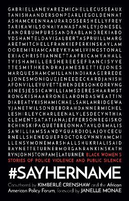 #SayHerName: Black Women's Stories of State Violence and Public Silence