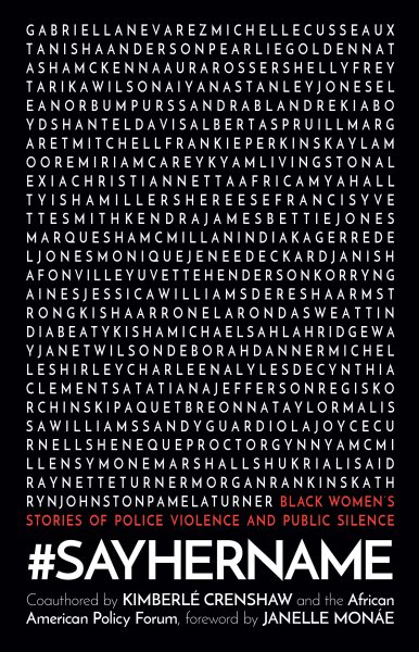 #SayHerName: Black Women's Stories of Police Violence and Public Silence