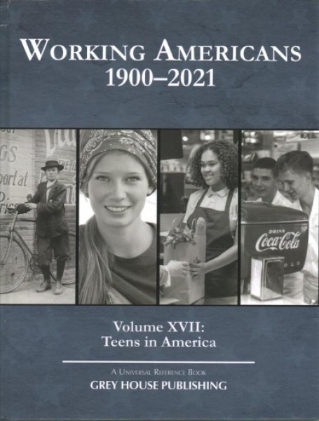 Working Americans, 1880-2021: Vol. 17: Teens in America