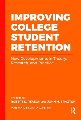 Improving College Student Retention: New Developments in Theory, Research, and Practice