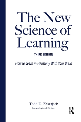 New Science of Learning: How to Learn in Harmony With Your Brain 3rd edition
