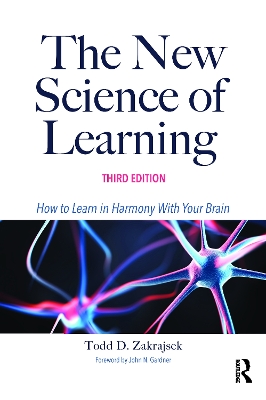 New Science of Learning: How to Learn in Harmony With Your Brain 3rd edition