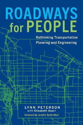 Roadways for People: Rethinking Transportation Planning and Engineering