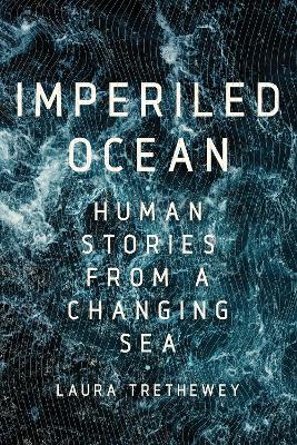Imperiled Ocean: Human Stories from a Changing Sea