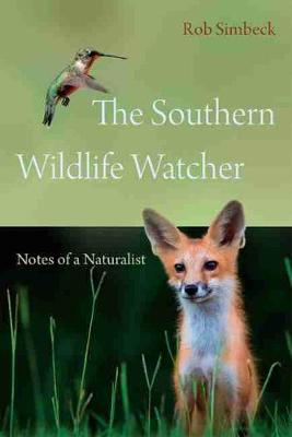 Southern Wildlife Watcher: Notes of a Naturalist