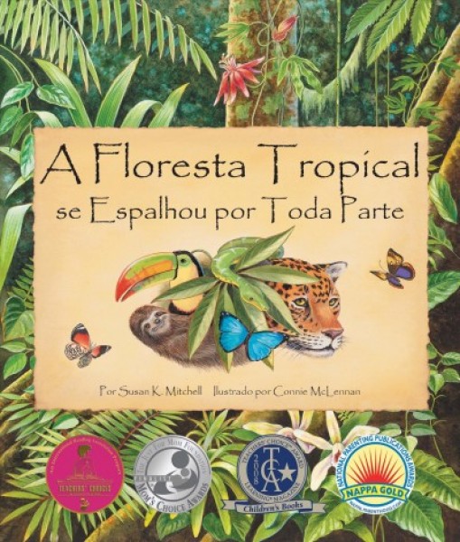 Floresta Tropícal Se Espalhou Por Toda Parte (the Rainforest Grew All Around  in Portuguese)