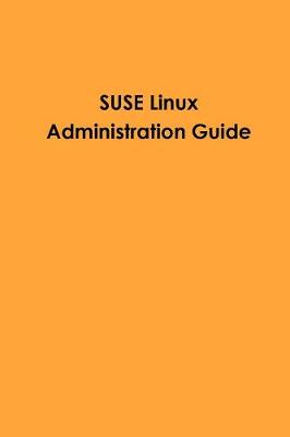 Suse Linux Administration Guide