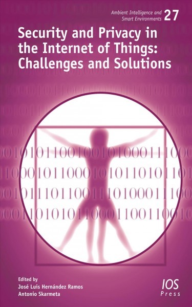 Security and Privacy in the Internet of Things: Challenges and Solutions: Challenges and Solutions