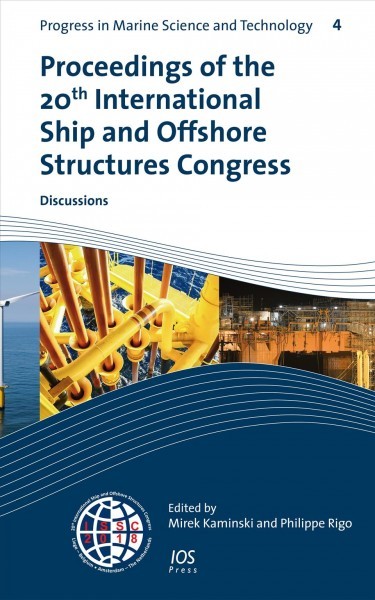 Proceedings of the 20th International Ship and Offshore Structures Congress  (ISSC 2018) Volume 3: Discussions, 3