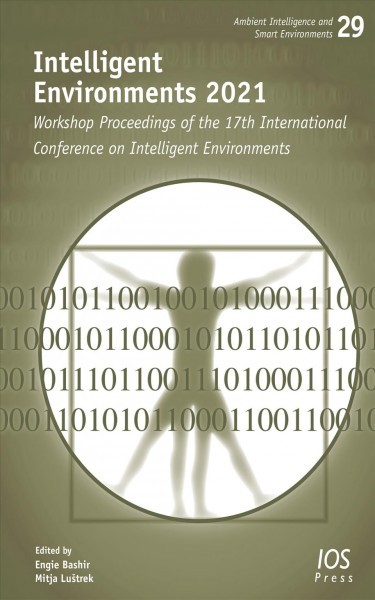 Intelligent Environments 2021: Workshop Proceedings of the 17th International Conference on Intelligent  Environments
