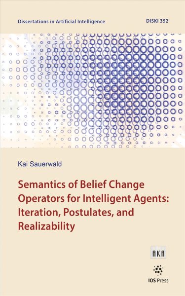 Semantics of Belief Change Operators for Intelligent Agents: Iteration,  Postulates, and Realizability: Iteration, Postulates, and Realizability