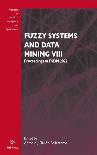 Fuzzy Systems and Data Mining VIII: Proceedings of FSDM 2022