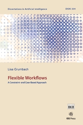 Flexible Workflows: A Constraint- and Case-Based Approach